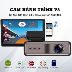 Camera Hành Trình V8 Cho Màn Hình DVD Android - Kết Nối WiFi Với Điện Thoại