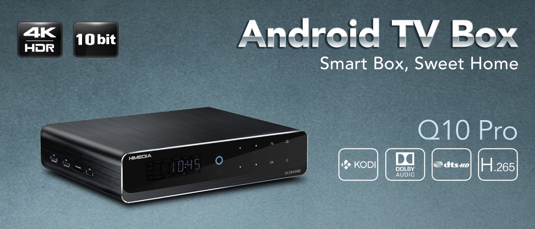 GIỚI THIỆU HIMEDIA Q10 PRO SẮP RA MẮT HỖ TRỢ ANDROID LOPLIPO 5.1, 4K60F, AUDIO 192KHZ, DOLBY VISION, 3D ISO SIÊU PHẨM CAO CẤP NHẤT 2016